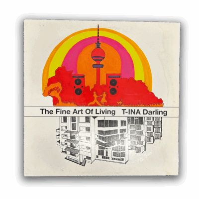 The Fine Art of Living - T-INA Darling